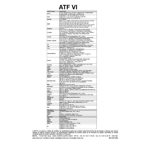 ÓLEO LUBRIFICANTE PARA CÂMBIO AUTOMATICO MOTUL ATF VI 100% SINTÉTICO - 1 LITRO ÓLEO LUBRIFICANTE PARA CÂMBIO AUTOMATICO MOTUL ATF VI 100% SINTÉTICO - 1 LITRO